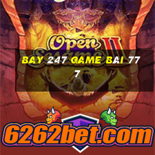 Bay 247 Game Bài 777