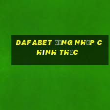 dafabet đăng nhập chính thức