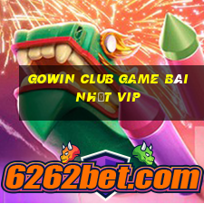 Gowin Club Game Bài Nhất Vip