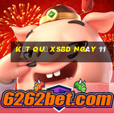 kết quả XSBD ngày 11