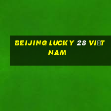 Beijing Lucky 28 việt nam