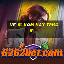 vé số hôm nay tphcm