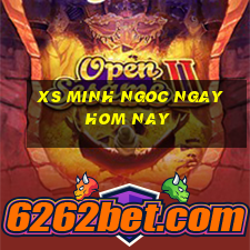 xs minh ngoc ngay hom nay