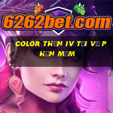 Color Thần iv Tải về phần mềm