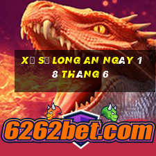 xổ số long an ngày 18 tháng 6