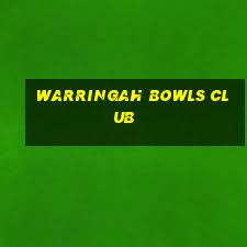 warringah bowls club