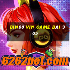 Bin88 Vin Game Bài 365