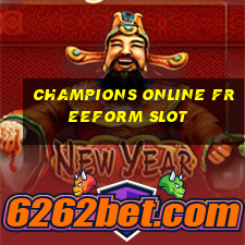 champions online freeform slot