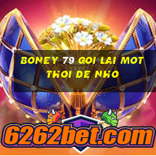 boney 79 goi lai mot thoi de nho