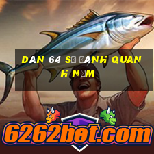 dàn 64 số đánh quanh năm