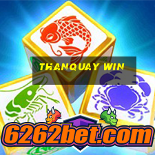 thanquay win