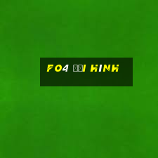 fo4 đội hình