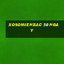 xosomienbac 30 ngay