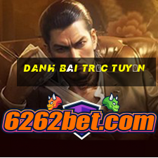 danh bài trực tuyến