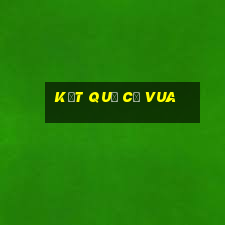 kết quả cờ vua