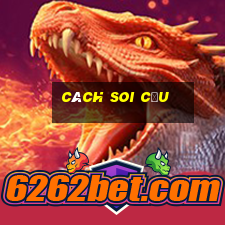 cách soi cầu