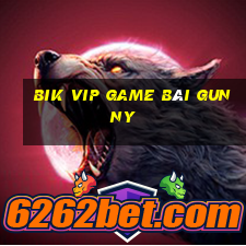 Bik Vip Game Bài Gunny