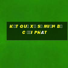 kết quả xổ số miền bắc đại phát