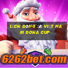 lịch bóng đá việt nam doha cup