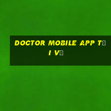 Doctor Mobile app Tải về