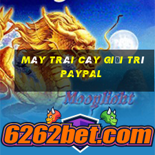 Máy trái cây giải trí Paypal