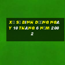 xổ số bình dương ngày 10 tháng 6 năm 2002