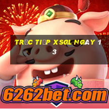 Trực tiếp XSGL ngày 13