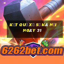 kết quả Xổ Số hà nội ngày 31