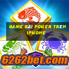 game bài poker trên iphone