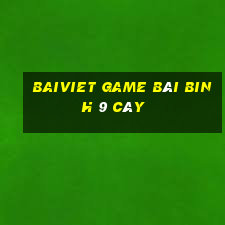 Baiviet Game Bài Binh 9 Cây