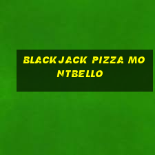 blackjack pizza montbello