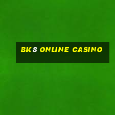 bk8 online casino