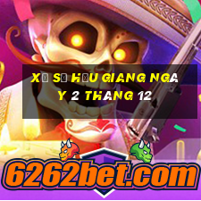 xổ số hậu giang ngày 2 tháng 12