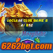 Locla88 Club Game Bài B52