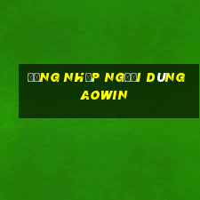 Đăng nhập người dùng AOWIN