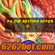 fa cup betting offers