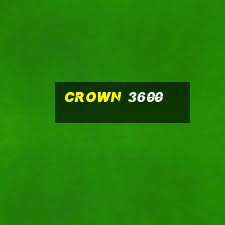 crown 3600