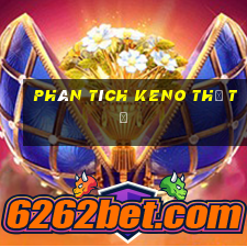 phân tích KENO thứ tư