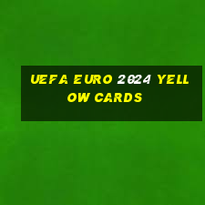 uefa euro 2024 yellow cards