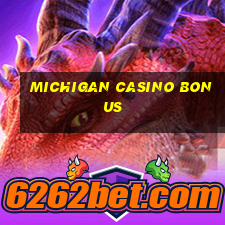 michigan casino bonus