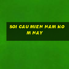 soi cau mien nam hom nay