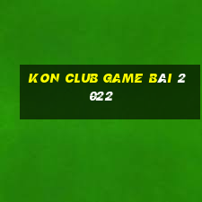 Kon Club Game Bài 2022