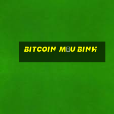 bitcoin Mậu Binh