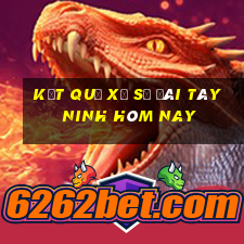 kết quả xổ số đài tây ninh hôm nay