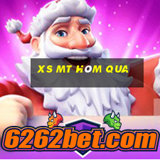 xs mt hôm qua