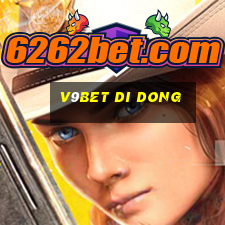 v9bet di dong