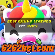 best casino legends 777 slots