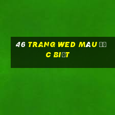 46 trang wed màu đặc biệt