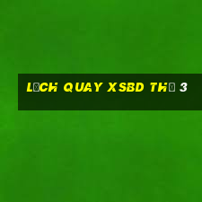 Lịch quay XSBD Thứ 3