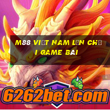 M88 việt nam lớn Chơi game bài